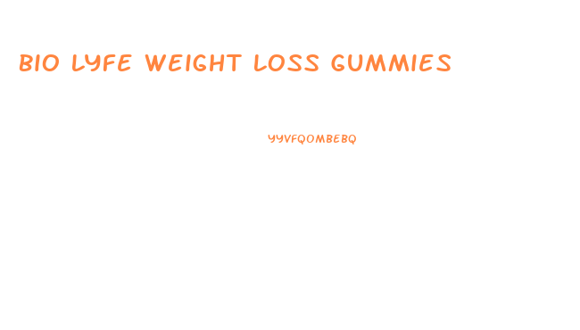 Bio Lyfe Weight Loss Gummies