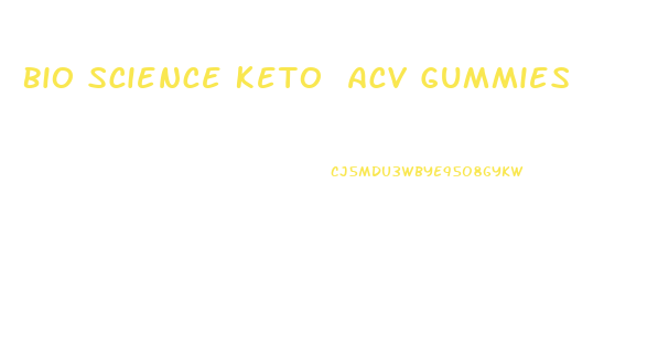 Bio Science Keto Acv Gummies