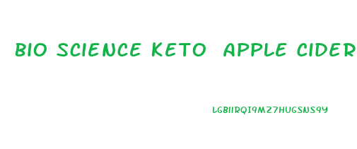 Bio Science Keto Apple Cider Vinegar Gummies