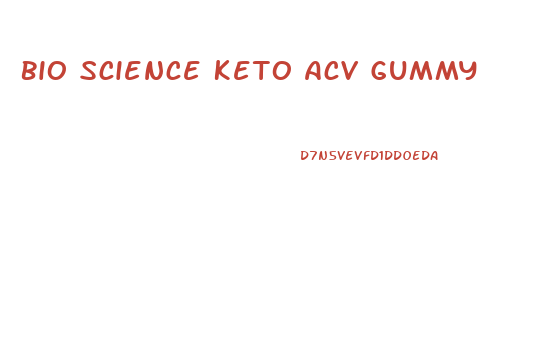 Bio Science Keto Acv Gummy