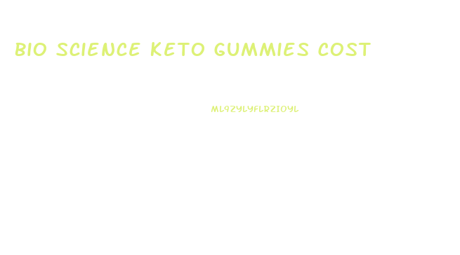 Bio Science Keto Gummies Cost