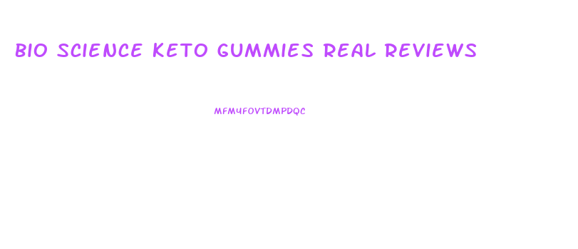 Bio Science Keto Gummies Real Reviews