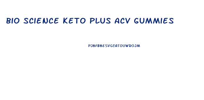 Bio Science Keto Plus Acv Gummies