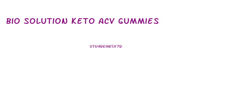 Bio Solution Keto Acv Gummies