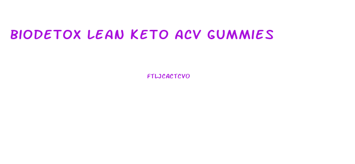 Biodetox Lean Keto Acv Gummies