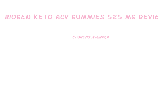 Biogen Keto Acv Gummies 525 Mg Reviews