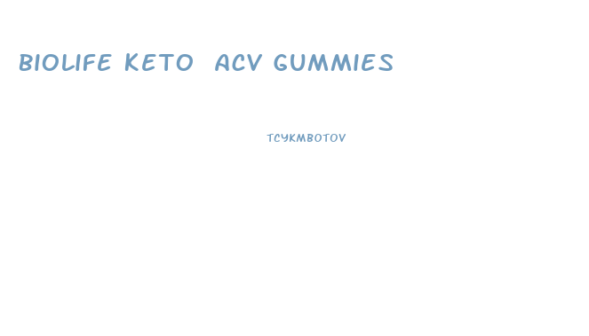 Biolife Keto Acv Gummies