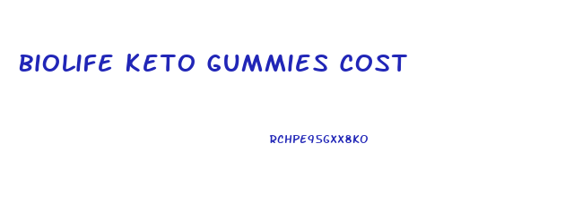 Biolife Keto Gummies Cost