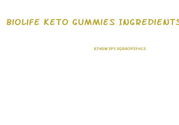 Biolife Keto Gummies Ingredients