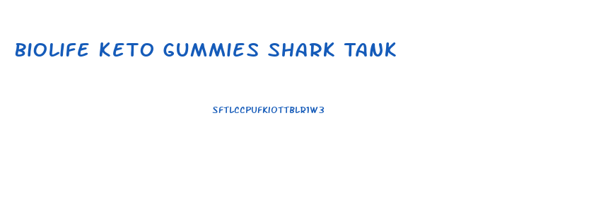 Biolife Keto Gummies Shark Tank