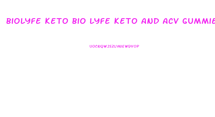 Biolyfe Keto Bio Lyfe Keto And Acv Gummies Stores