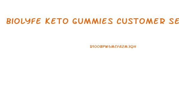 Biolyfe Keto Gummies Customer Service Number