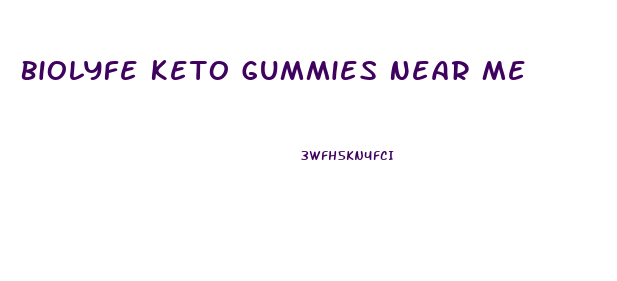 Biolyfe Keto Gummies Near Me