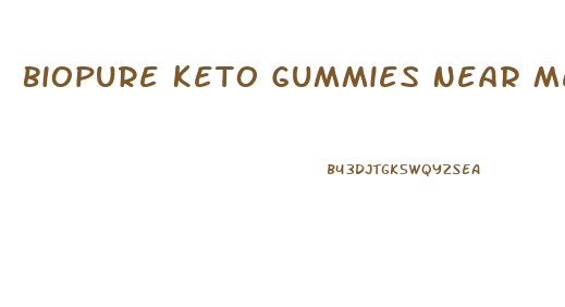 Biopure Keto Gummies Near Me