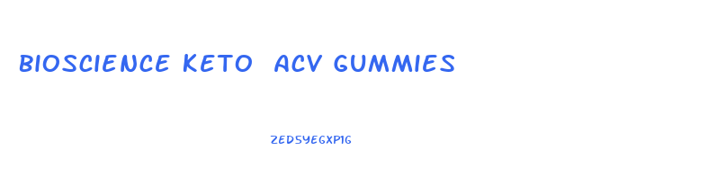 Bioscience Keto Acv Gummies