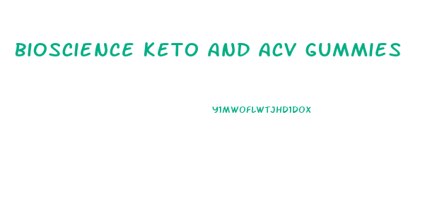 Bioscience Keto And Acv Gummies