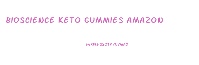 Bioscience Keto Gummies Amazon