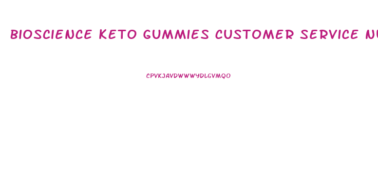 Bioscience Keto Gummies Customer Service Number