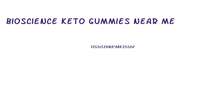 Bioscience Keto Gummies Near Me