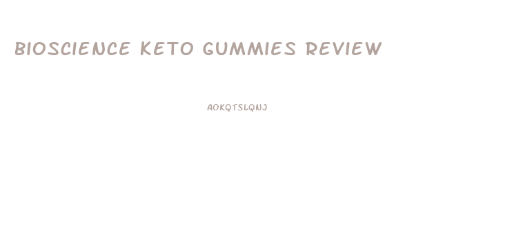 Bioscience Keto Gummies Review