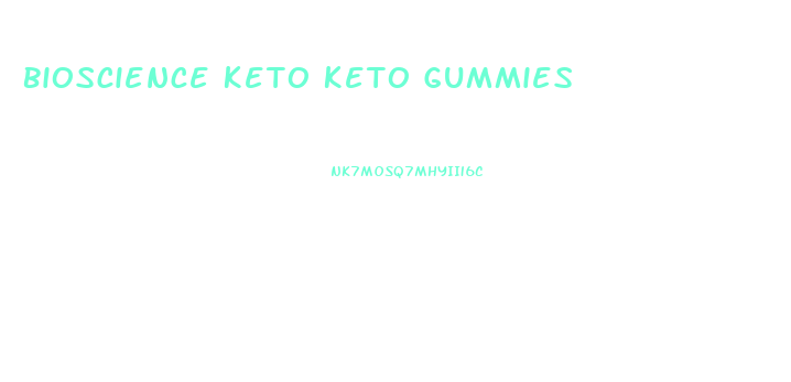 Bioscience Keto Keto Gummies