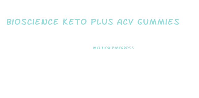 Bioscience Keto Plus Acv Gummies