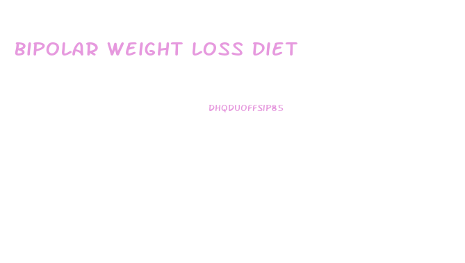 Bipolar Weight Loss Diet