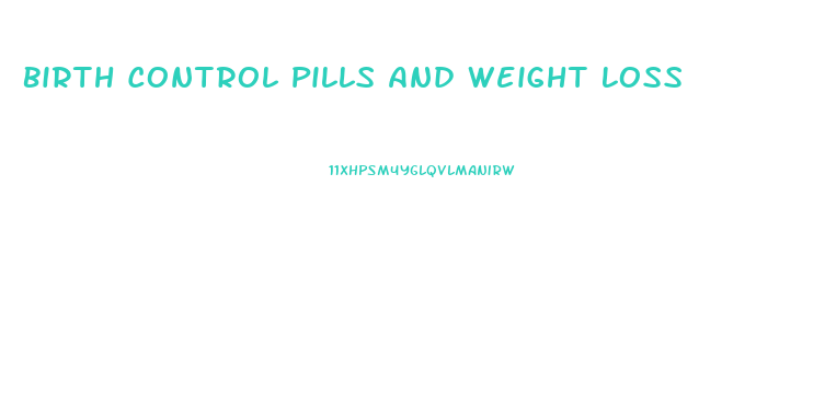 Birth Control Pills And Weight Loss