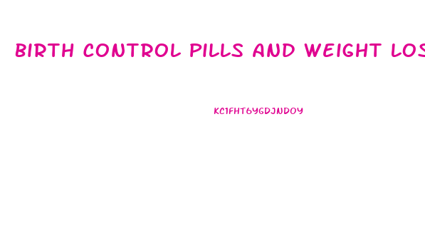Birth Control Pills And Weight Loss