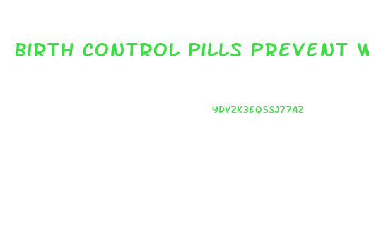 Birth Control Pills Prevent Weight Loss