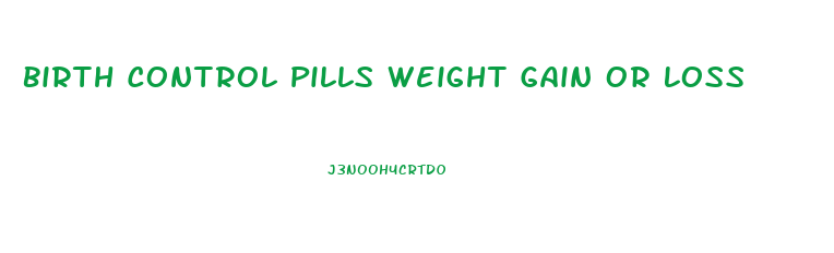 Birth Control Pills Weight Gain Or Loss
