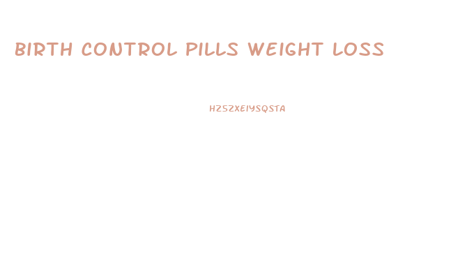 Birth Control Pills Weight Loss