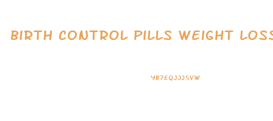 Birth Control Pills Weight Loss Pcos