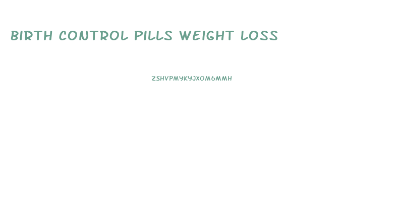 Birth Control Pills Weight Loss