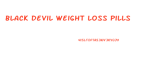 Black Devil Weight Loss Pills