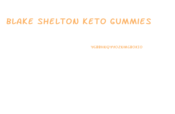 Blake Shelton Keto Gummies