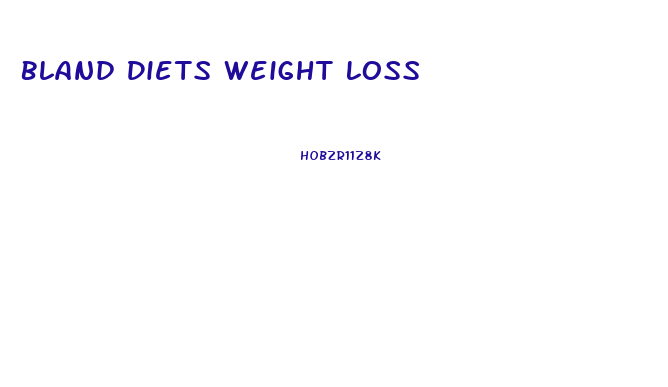 Bland Diets Weight Loss