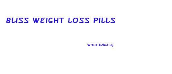 Bliss Weight Loss Pills
