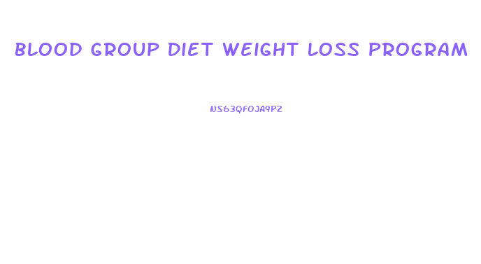 Blood Group Diet Weight Loss Program