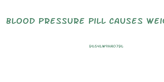 Blood Pressure Pill Causes Weight Loss