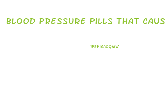 Blood Pressure Pills That Cause Weight Loss