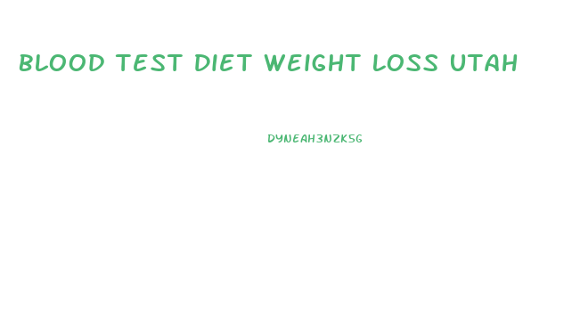 Blood Test Diet Weight Loss Utah