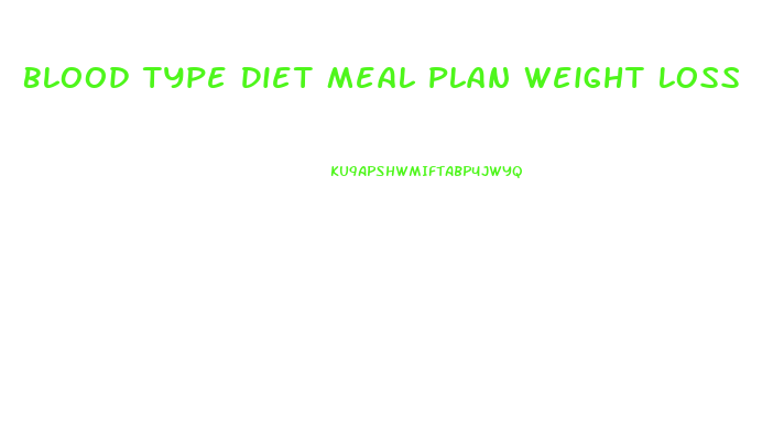 Blood Type Diet Meal Plan Weight Loss