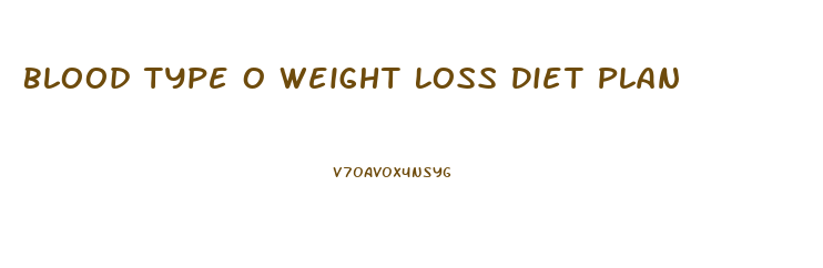 Blood Type O Weight Loss Diet Plan