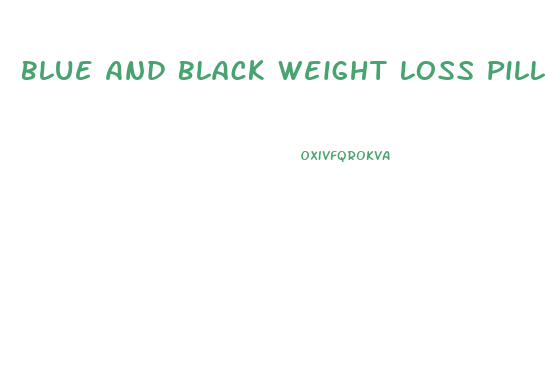 Blue And Black Weight Loss Pill