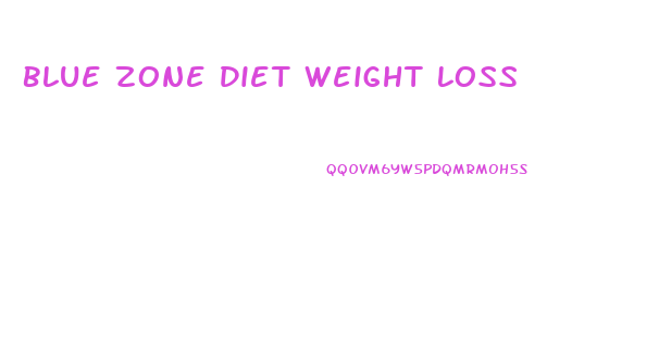 Blue Zone Diet Weight Loss