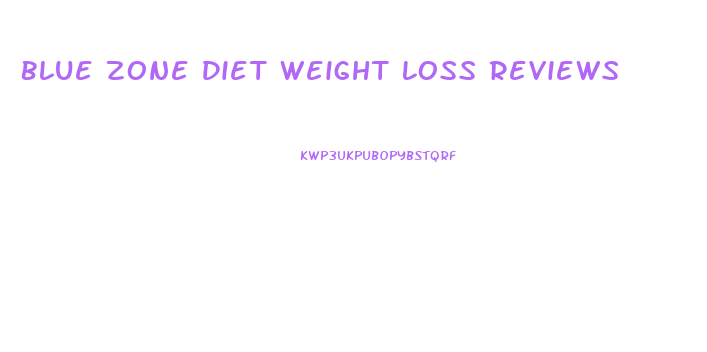 Blue Zone Diet Weight Loss Reviews