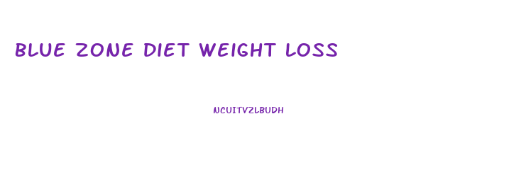 Blue Zone Diet Weight Loss