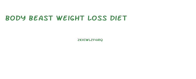 Body Beast Weight Loss Diet