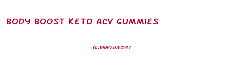 Body Boost Keto Acv Gummies